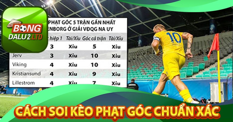 Những cách soi kèo phạt góc chuẩn xác nhất