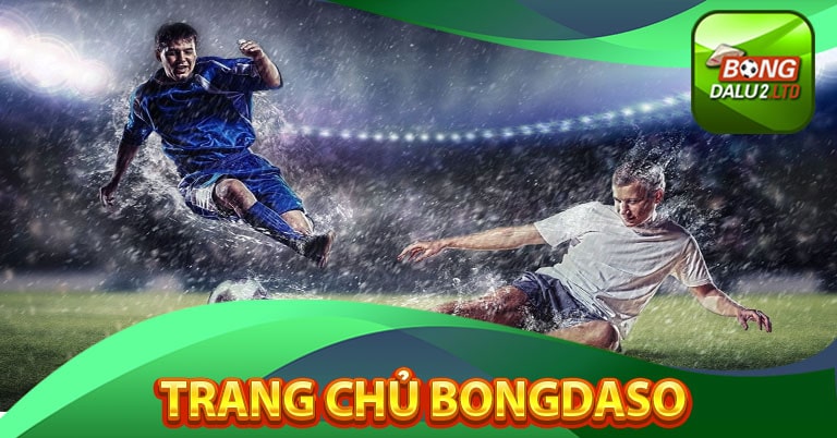 Sơ lược tổng quan về trang chủ Bongdaso 