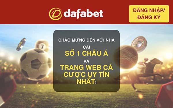 Nhà cái Dafabet – “Thiên đường” cá cược online