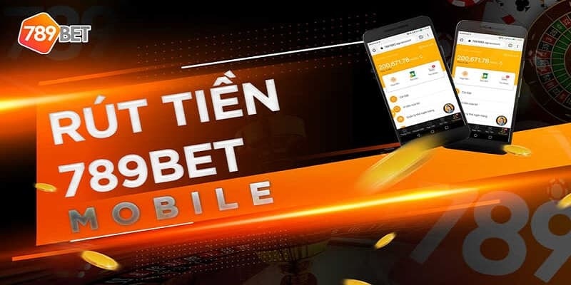 Hướng dẫn các bước rút tiền dễ dàng từ tài khoản 789bet