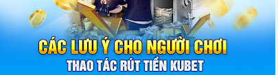 Mẹo tránh khi rút tiền trên Kubet77 hiệu quả hơn